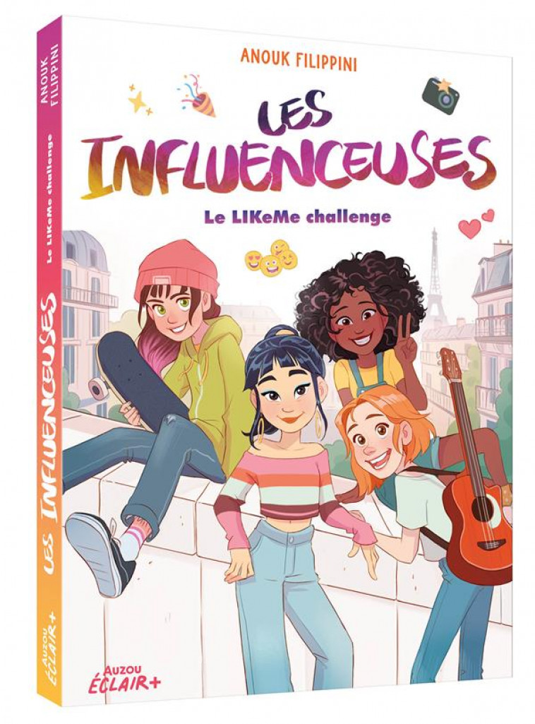 LES INFLUENCEUSES - T02 - LE LIKE ME CHALLENGE - FILIPPINI/CALDERON - PHILIPPE AUZOU