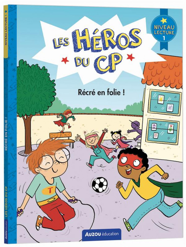 LES HEROS DU CP - NIVEAU 1 - RECRE EN FOLIE ! - MARTINS/DREIDEMY - PHILIPPE AUZOU