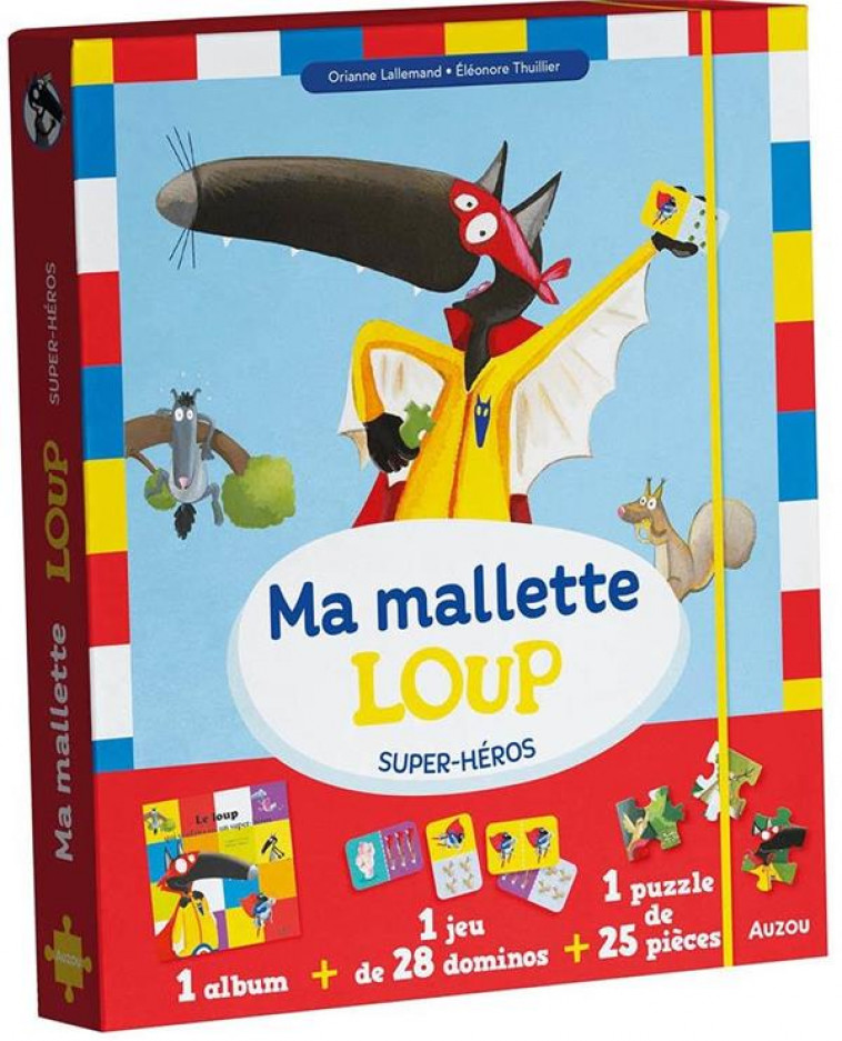 MA MALLETTE LOUP SUPER-HEROS - LALLEMAND/THUILLIER - PHILIPPE AUZOU