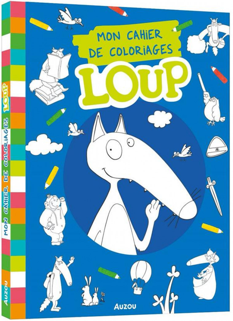 MES GRANDS COLORIAGES - LOUP - LALLEMAND/THUILLIER - PHILIPPE AUZOU