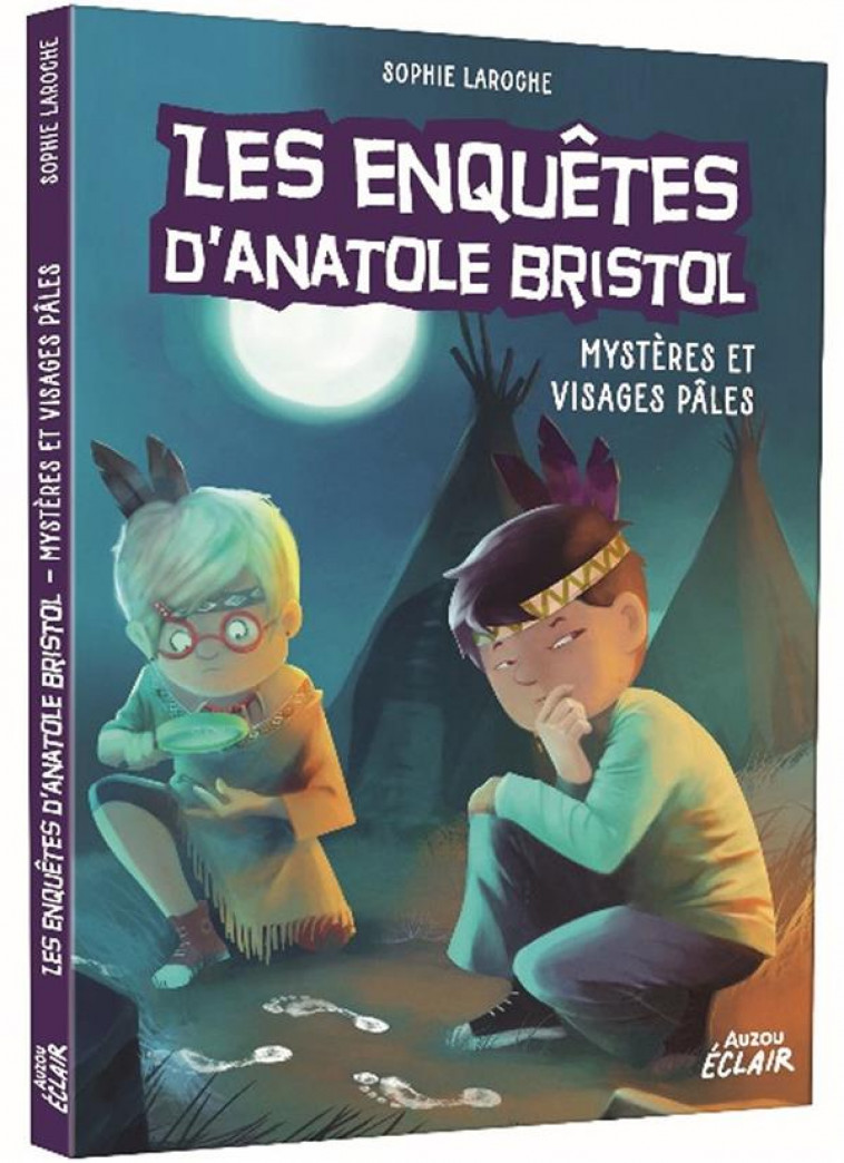 LES ENQUETES D-ANATOLE BRISTOL TOME 2 - MYSTERES ET VISAGES PALES - NE - SOPHIE LAROCHE - PHILIPPE AUZOU