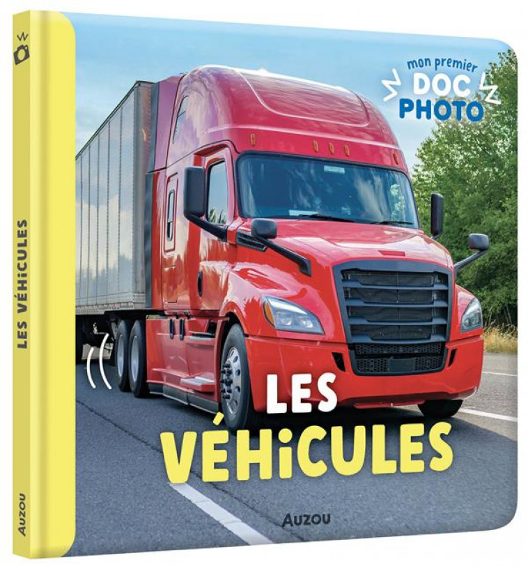 MON PREMIER DOC PHOTO  - LES VEHICULES - COLLECTIF - PHILIPPE AUZOU