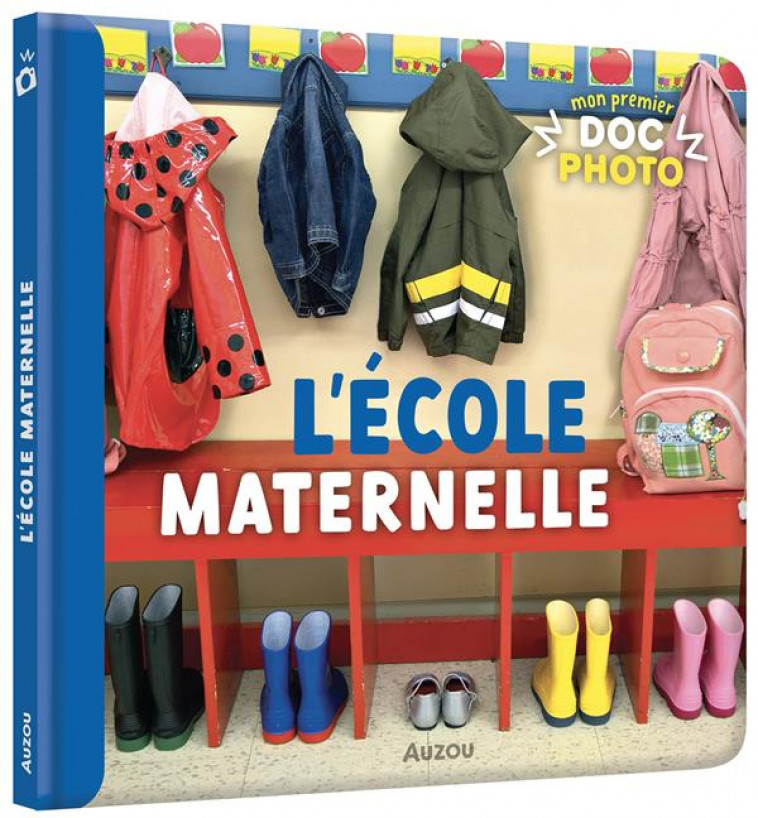 MON PREMIER DOC PHOTO  - L-ECOLE MATERNELLE - COLLECTIF - PHILIPPE AUZOU