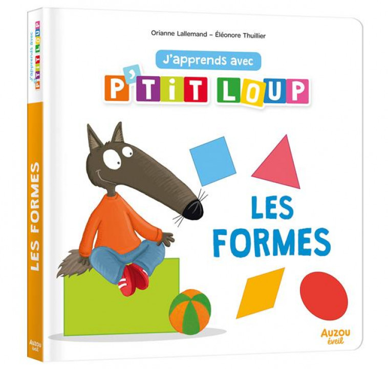 J-APPRENDS AVEC P-TIT LOUP - LES FORMES - LALLEMAND/THUILLIER - PHILIPPE AUZOU