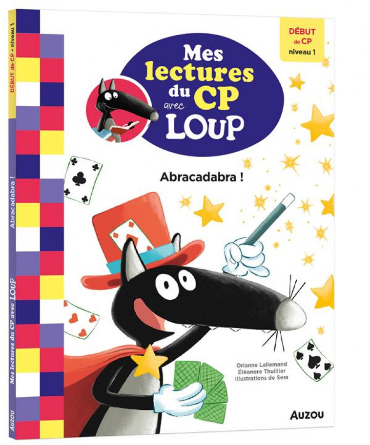 MES LECTURES DE CP AVEC LOUP - DEBUT DE CP NIVEAU 1 - ABRACADABRA ! - LALLEMAND/THUILLIER - PHILIPPE AUZOU