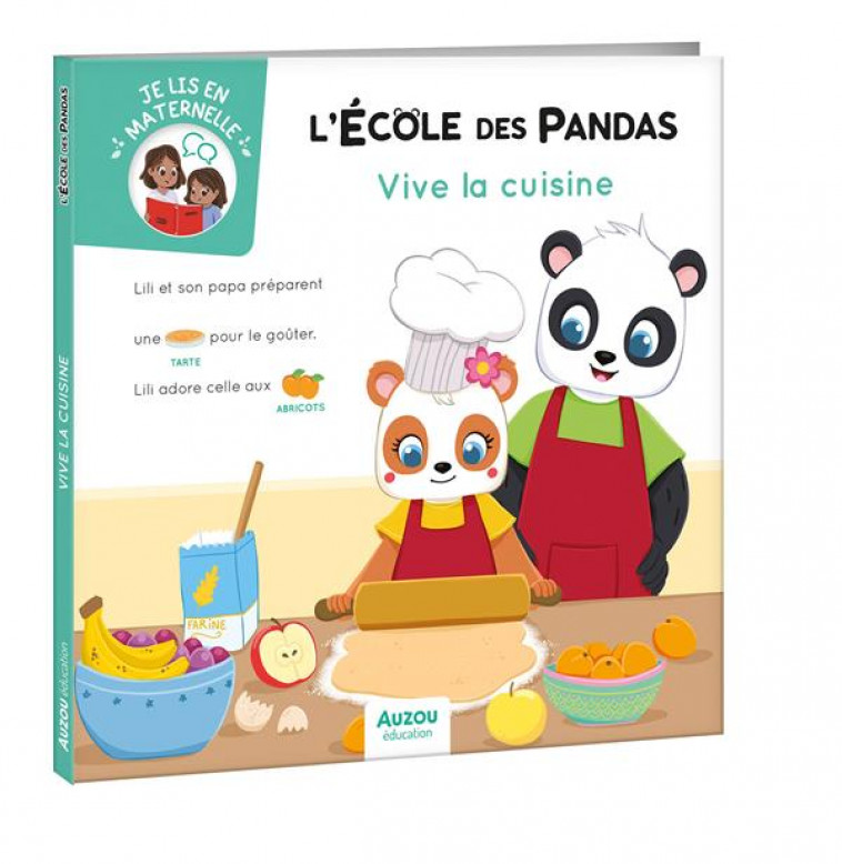 L-ECOLE DES PANDAS - VIVE LA CUISINE ! - BUTET/MIRABEL - PHILIPPE AUZOU