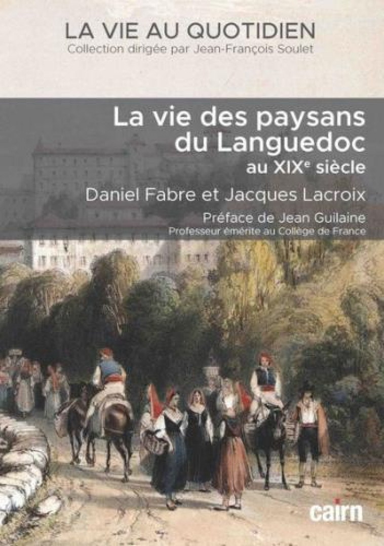 LA VIE DES PAYSANS DU LANGUEDOC AU XIXE SIECLE - FABRE/LACROIX - CAIRN