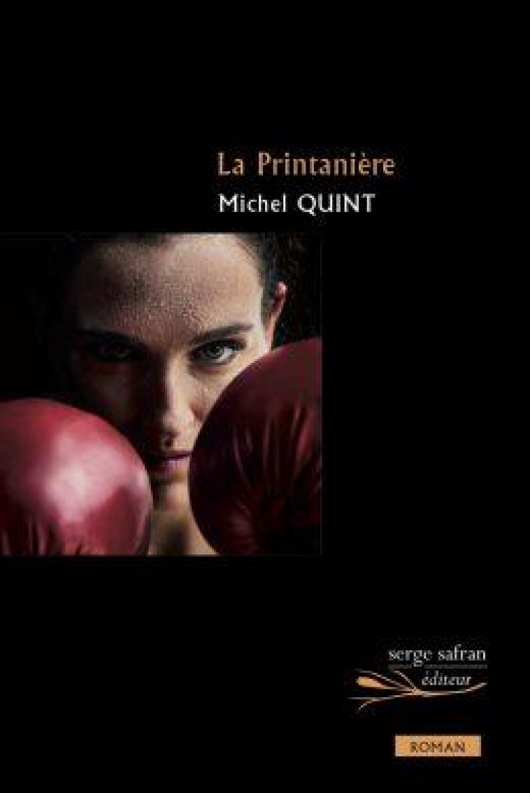 LA PRINTANIERE - QUINTIN GUY-MICHEL - SERGE SAFRAN