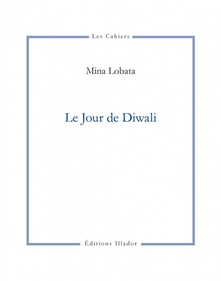 LE JOUR DE DIWALI - LOBATA MINA - Illador