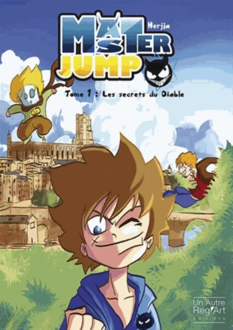 MASTER JUMP TOME 1 LES SECRETS DU DIABLE - HERJIA - Un Autre reg'art