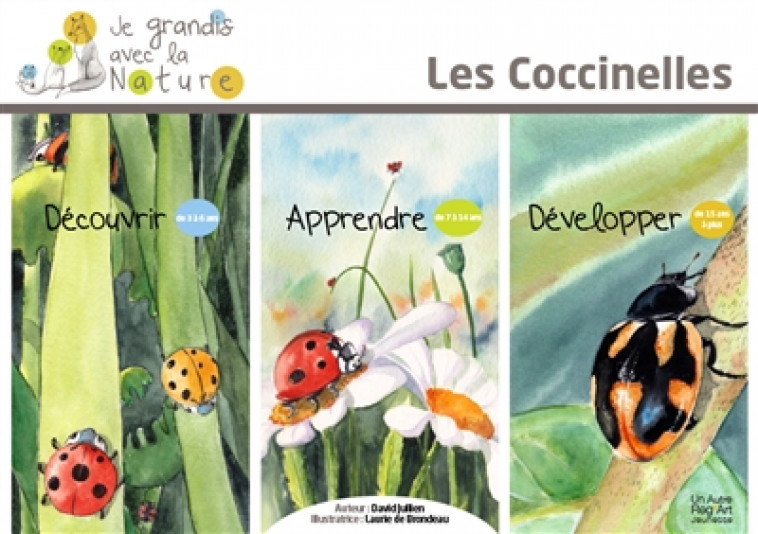 COCCINELLES - COLL JE GRANDIS AVEC LA NATURE - DAVID JULIEN - Un Autre reg'art