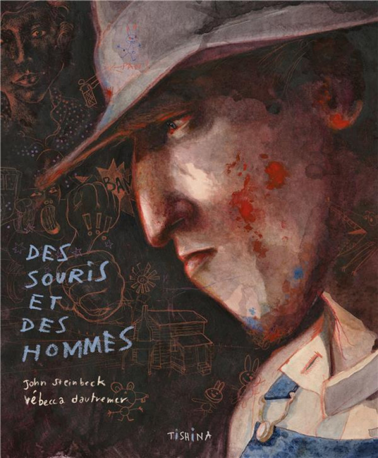 DES SOURIS ET DES HOMMES - STEINBECK/DAUTREMER - TISHINA