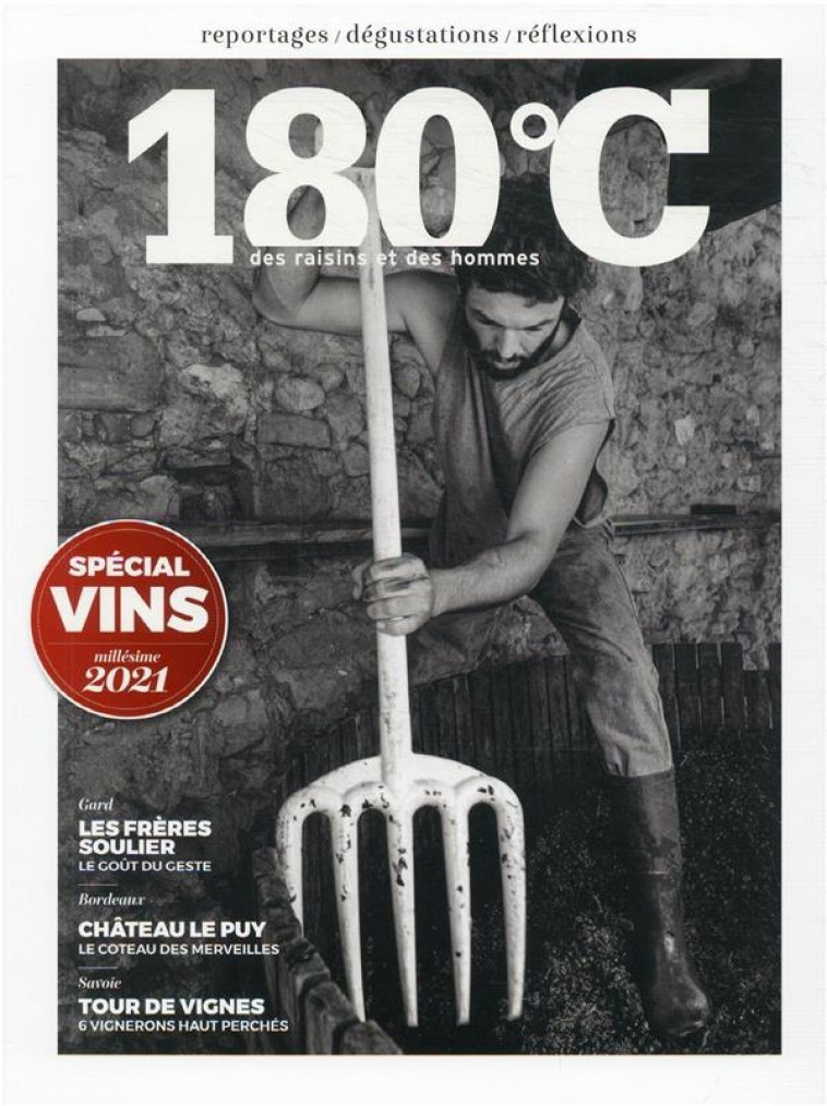 180 C DES RAISINS ET DES HOMMES - SPECIAL VIN 2021 - COLLECTIF - NC