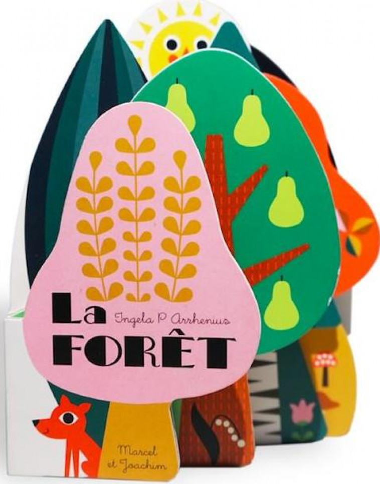 LA FORET - NOUVELLE EDITION (COLL. TOUT CARTON INGELA P ARRHENIUS) - P. ARRHENIUS INGELA - MARCEL JOACHIM