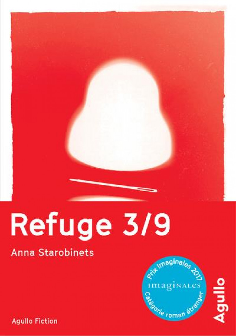 REFUGE 3/9 - STAROBINEC A A. - Agullo éditions