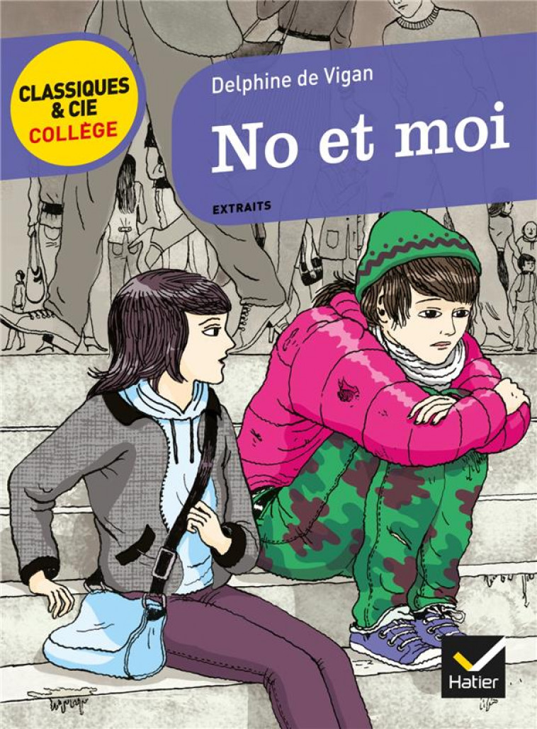 NO ET MOI - SUIVI D'UNE ENQUETE  REGARD SUR LES EXCLUS - Vigan Delphine de - Hatier