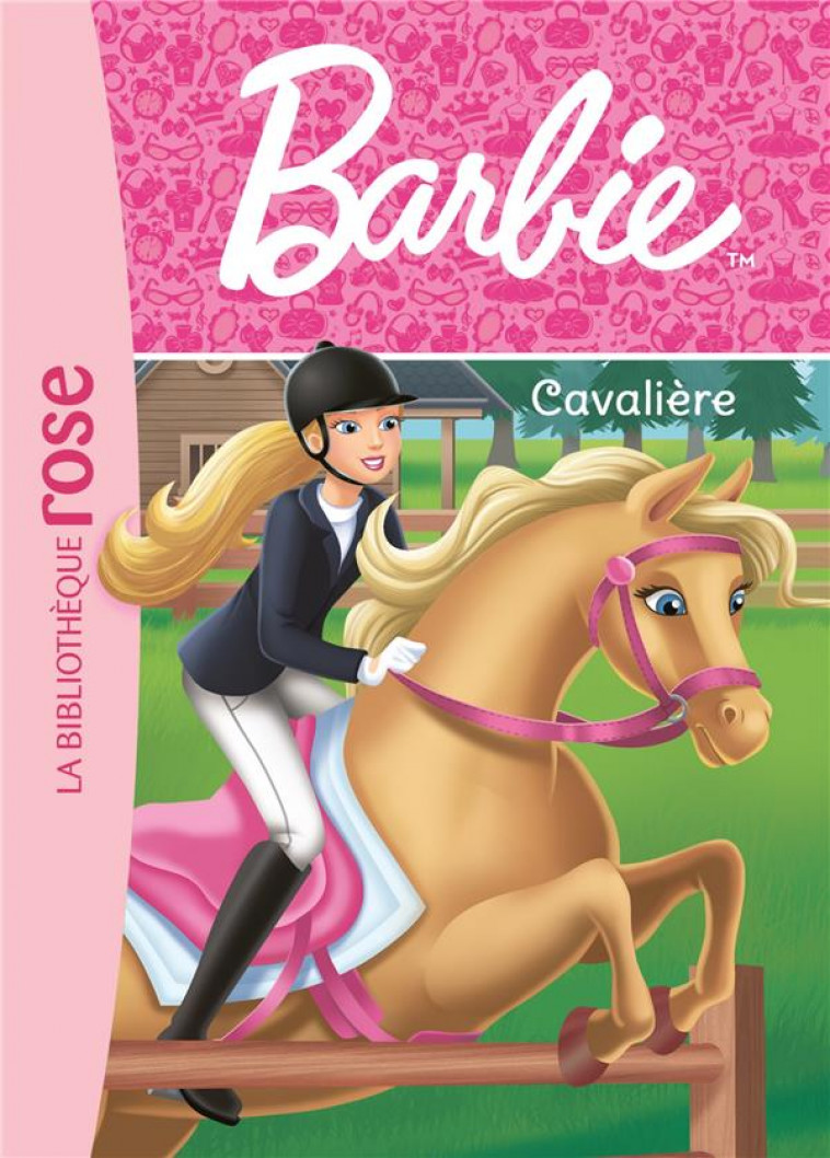 BARBIE - T07 - BARBIE - METIERS 07 - CAVALIERE - MATTEL - Hachette Jeunesse