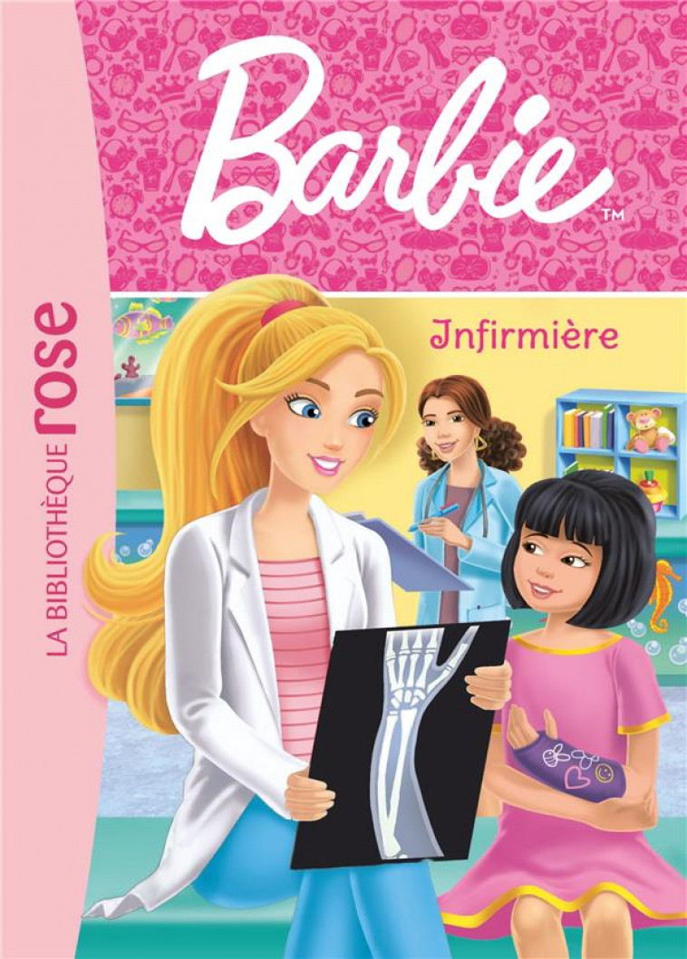 BARBIE - T06 - BARBIE - METIERS 06 - INFIRMIERE - MATTEL - HACHETTE