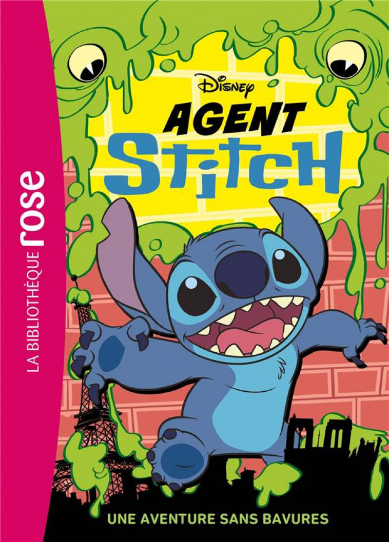 AGENT STITCH - T01 - AGENT STITCH 01 - UNE AVENTURE SANS BAVURES - DISNEY - HACHETTE