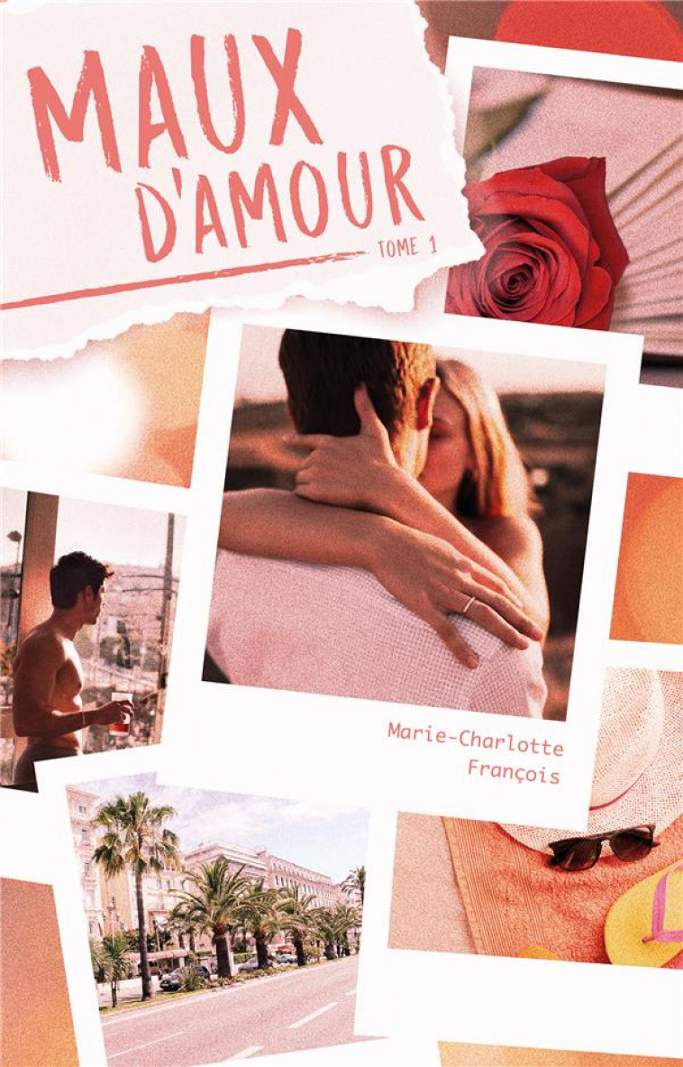 MAUX D-AMOUR - TOME 1 - FRANCOIS M-C. - HACHETTE