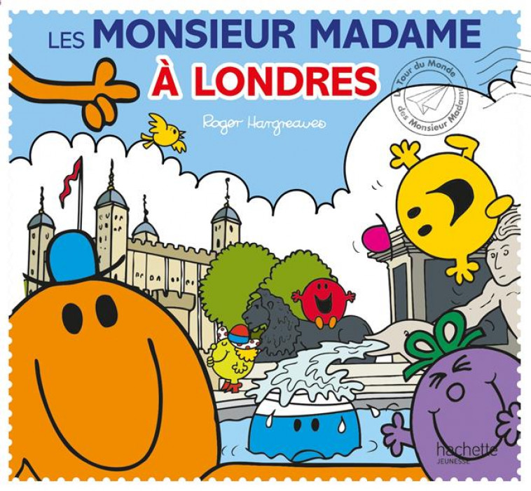 MONSIEUR MADAME - LES MONSIEUR MADAME A LONDRES - HARGREAVES ADAM - HACHETTE