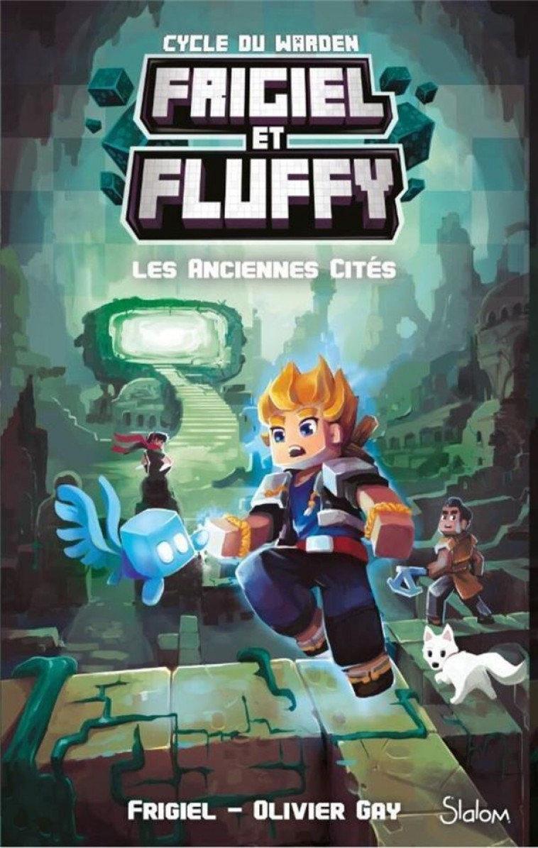 FRIGIEL ET FLUFFY - CYCLE DU WARDEN - TOME 2 LES ANCIENNES CITES - FRIGIEL/GAY/FRICK - SLALOM