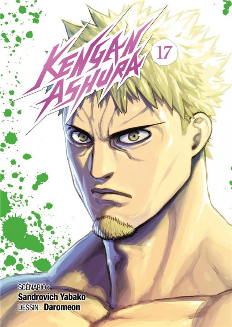 KENGAN ASHURA - TOME 17 - YABAKO SANDROVICH - MEIAN