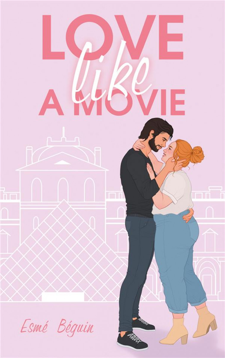 LOVE LIKE A MOVIE - BEGUIN ESME - HACHETTE