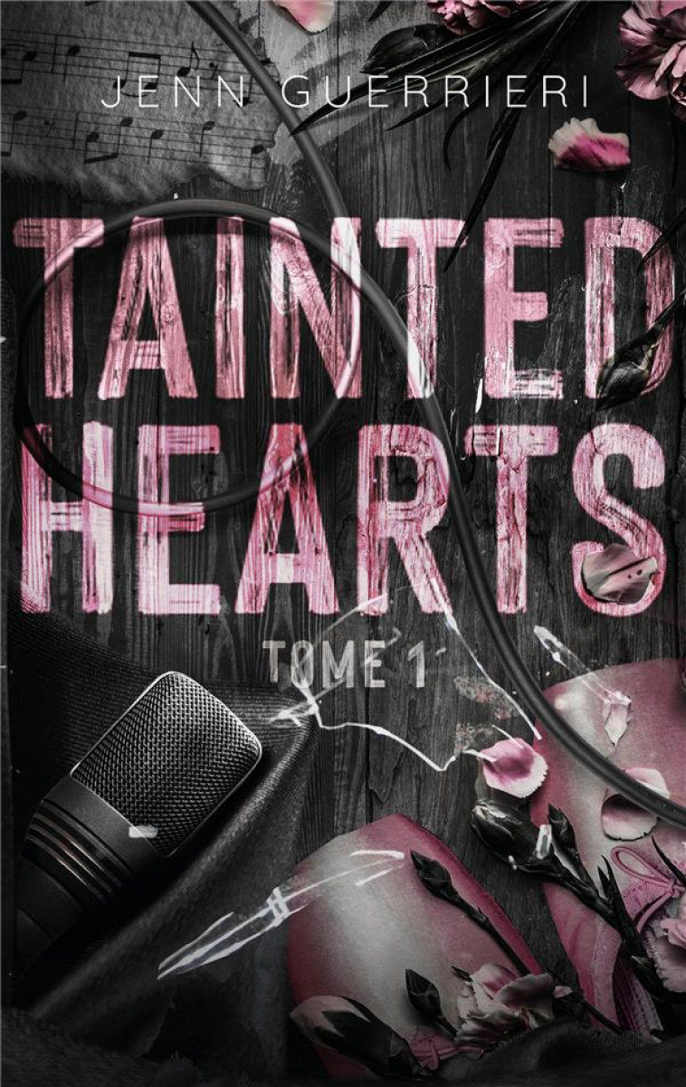 TAINTED HEARTS - TOME 1 - GUERRIERI JENN - HACHETTE