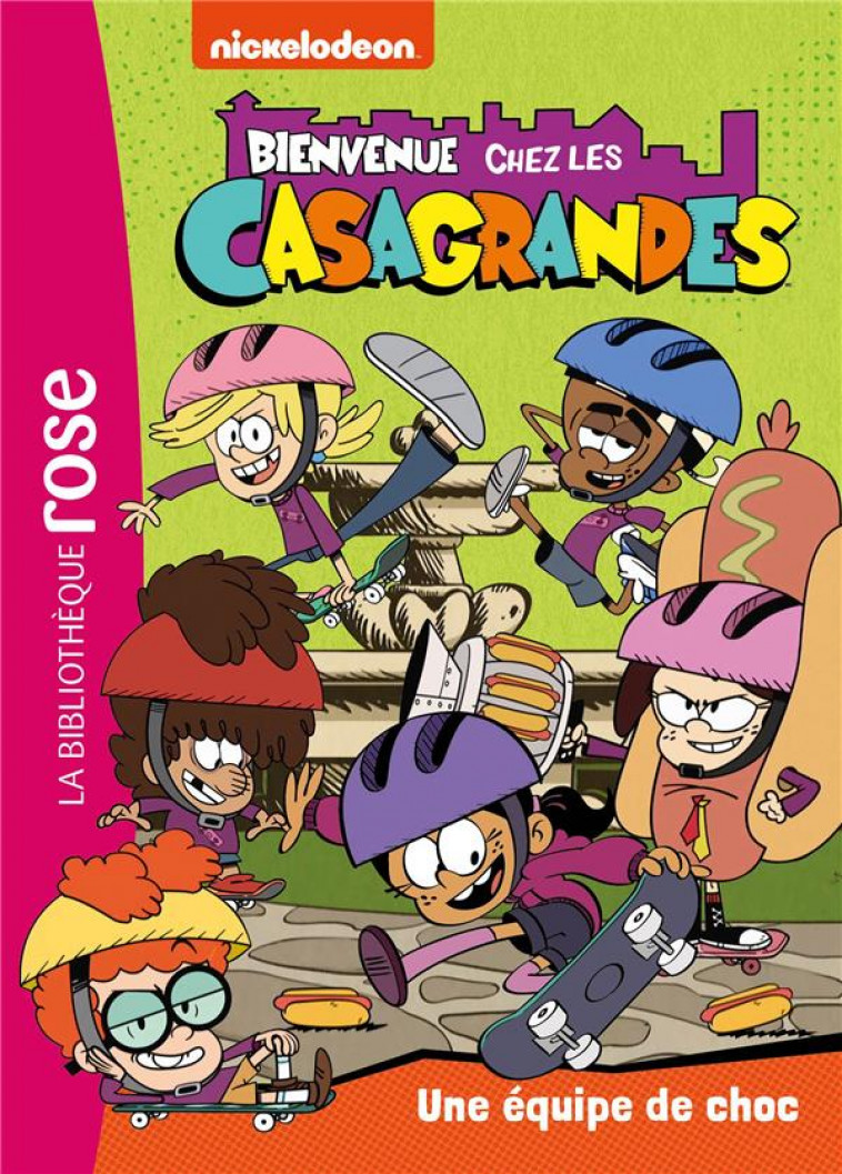 BIENVENUE CHEZ LES CASAGRANDES - T06 - BIENVENUE CHEZ LES CASAGRANDES 06 - UNE EQUIPE DE CHOC - NICKELODEON - HACHETTE