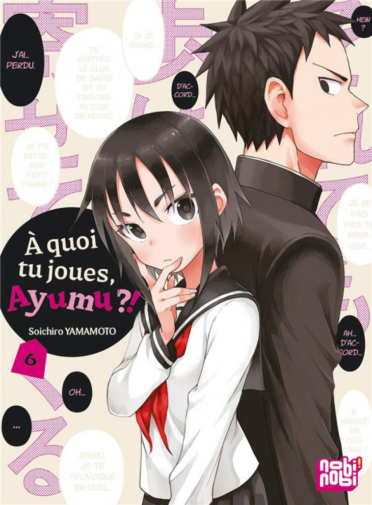 A QUOI TU JOUES, AYUMU ?! T06 - YAMAMOTO SOICHIRO - NC