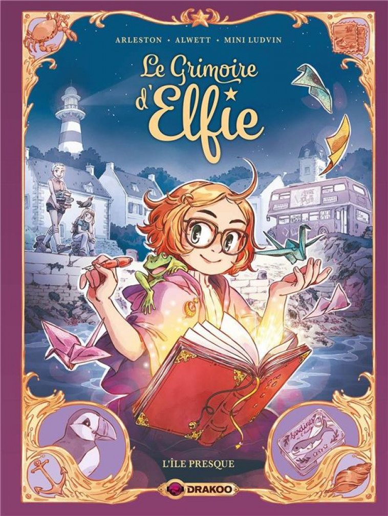 LE GRIMOIRE D-ELFIE - T01 - LE GRIMOIRE D-ELFIE - VOL. 01 + CADEAU - L-ILE PRESQUE - ARLESTON/ALWETT - DRAKOO