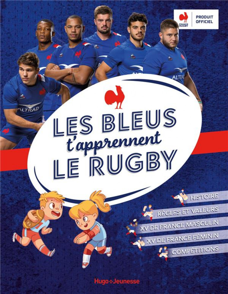 LES BLEUS T-APPRENNENT LE RUGBY - FFR/ANCEY - HUGO JEUNESSE