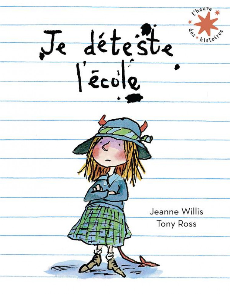 JE DETESTE L-ECOLE - WILLIS/ROSS - GALLIMARD