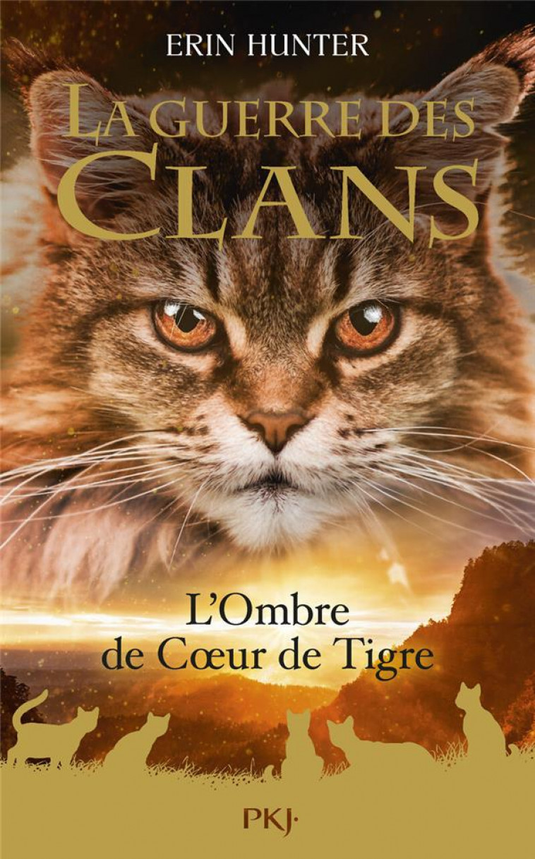 GUERRE DES CLANS HS T10 : L-OMBRE DE COEUR DE TIGRE - HUNTER ERIN - POCKET