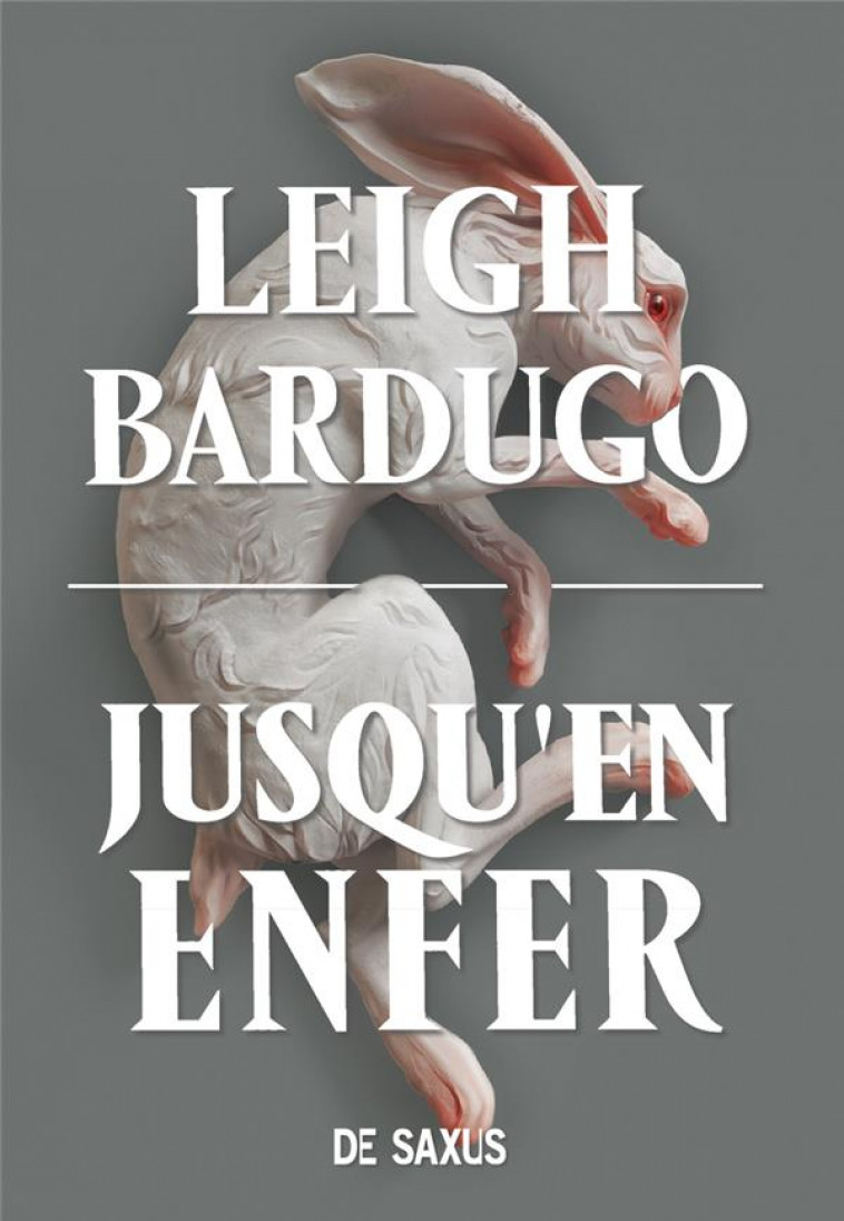 JUSQU-EN ENFER (BROCHE) - TOME 02 - BARDUGO LEIGH - DE SAXUS