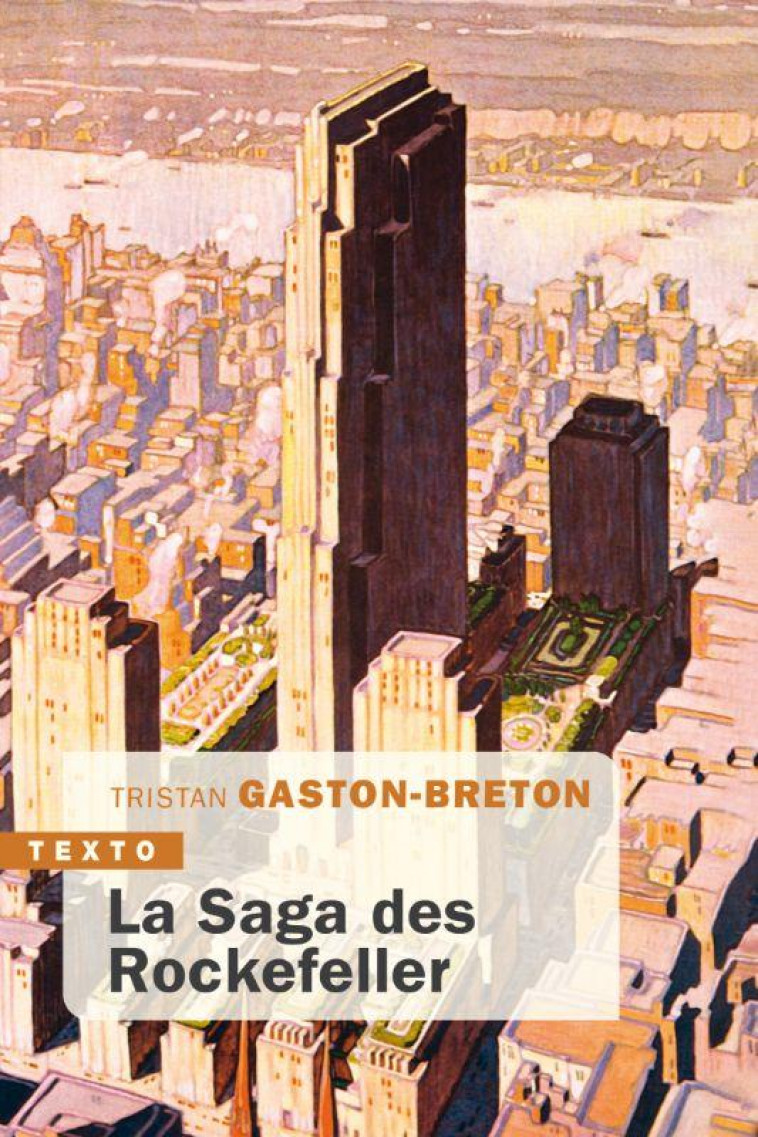 LA SAGA DES ROCKEFELLER - GASTON-BRETON T. - TALLANDIER