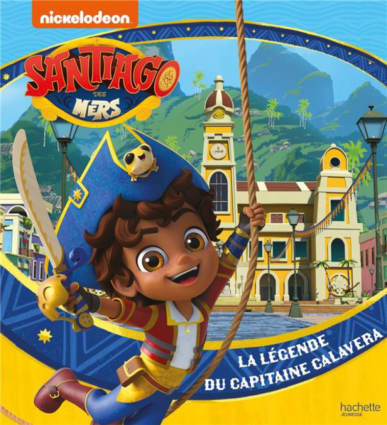 SANTIAGO DES MERS - LA LEGENDE DU CAPITAINE CALAVERA - XXX - HACHETTE