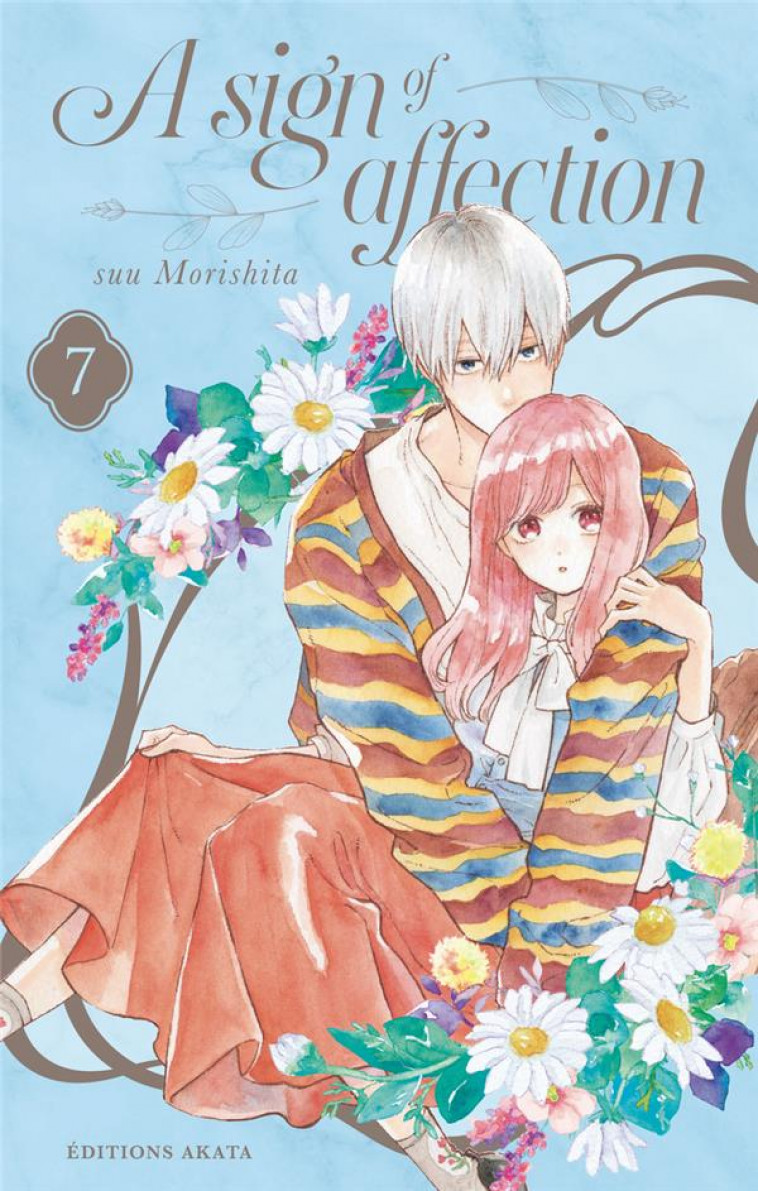 A SIGN OF AFFECTION - TOME 7 (VF) - MORISHITA SUU - AKATA