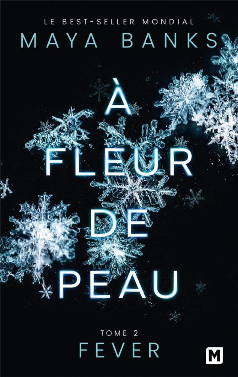 A FLEUR DE PEAU, T2 : FEVER - BANKS MAYA - MILADY