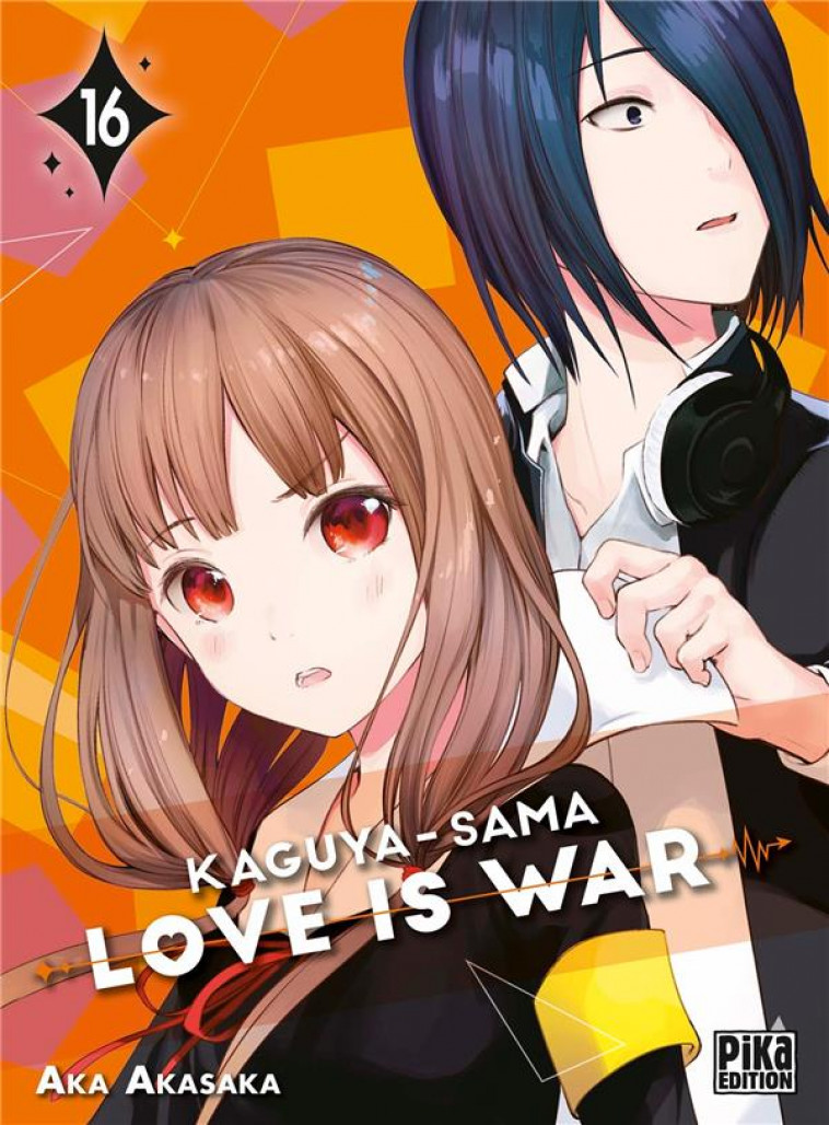 KAGUYA-SAMA: LOVE IS WAR T16 - AKASAKA AKA - PIKA