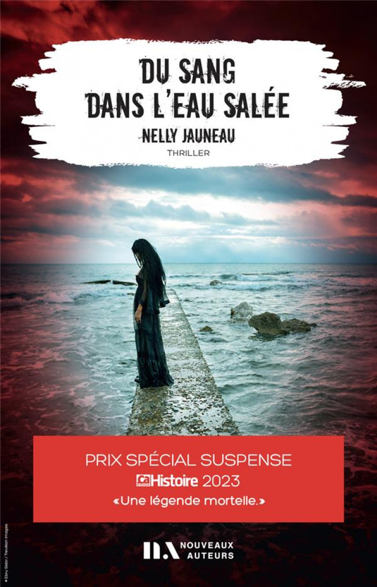 DU SANG DANS L-EAU SALEE - PRIX SPECIAL SUSPENSE 2023 - JAUNEAU NELLY - NOUVEAUX AUTEUR