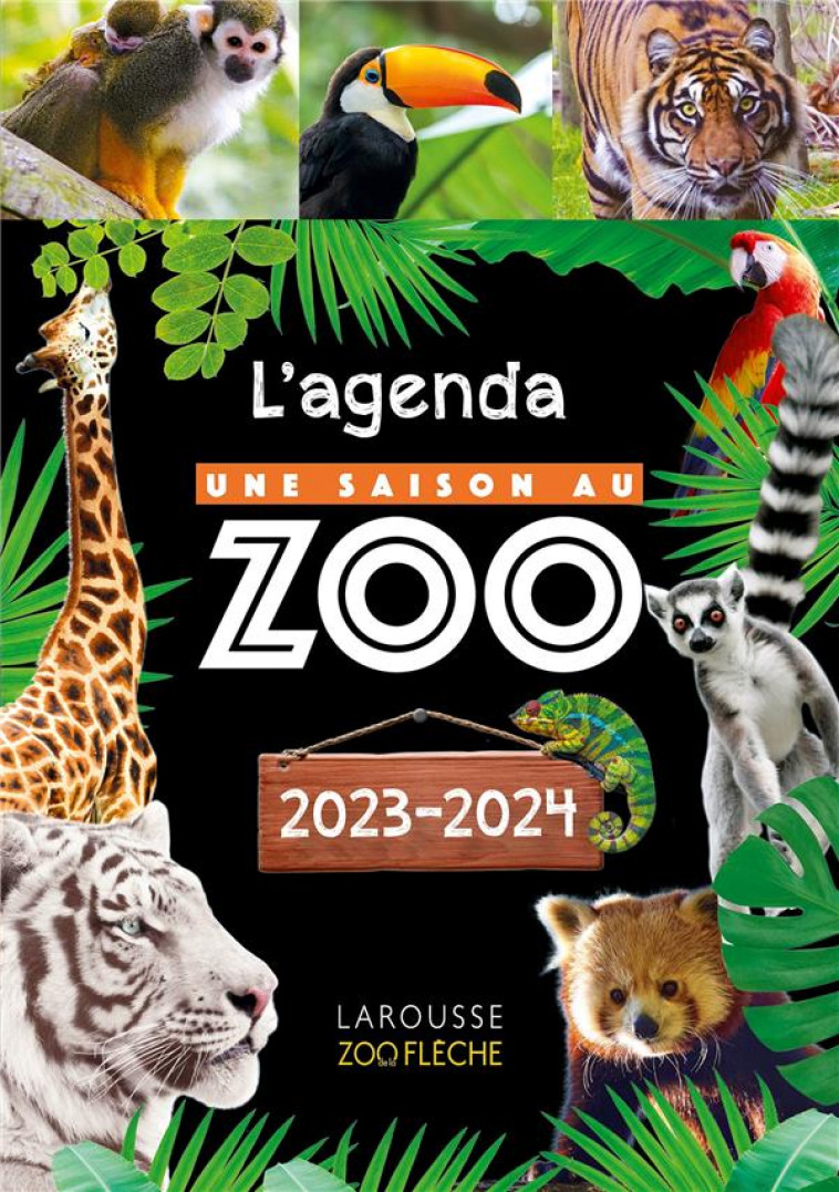 UNE SAISON AU ZOO - AGENDA SCOLAIRE 2023-2024 - COLLECTIF - NC