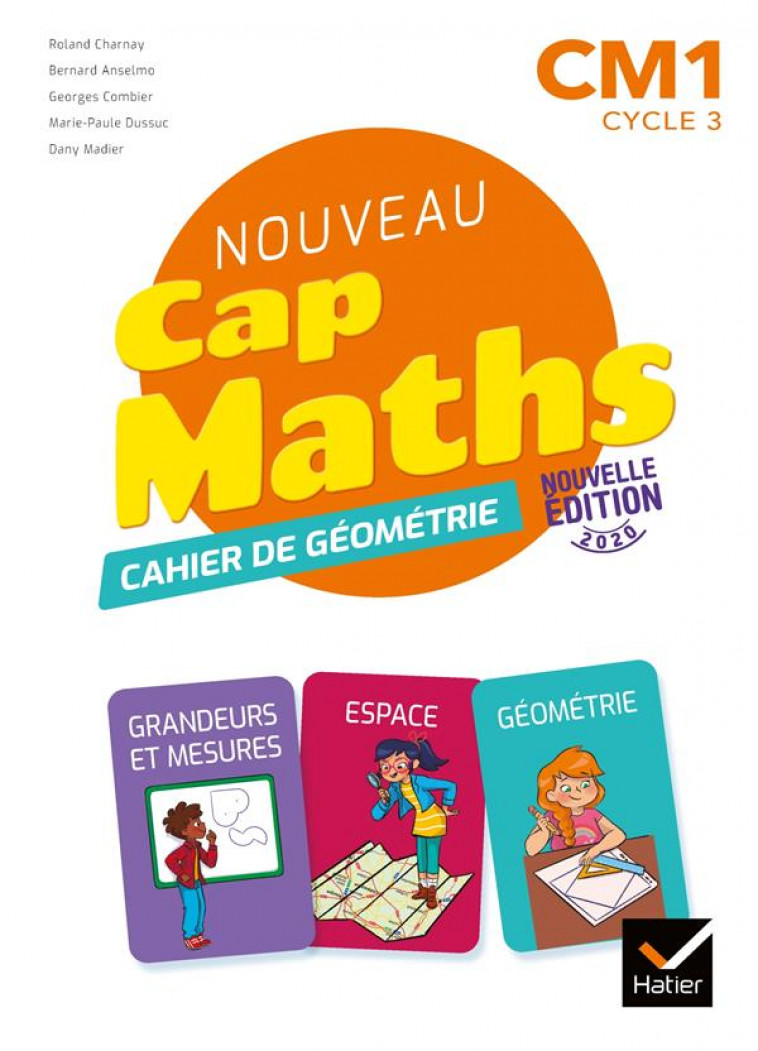 CAP MATHS : CM1  -  CAHIER DE GEOMETRIE (EDITION 2020) -  CHARNAY, ROLAND - HATIER SCOLAIRE