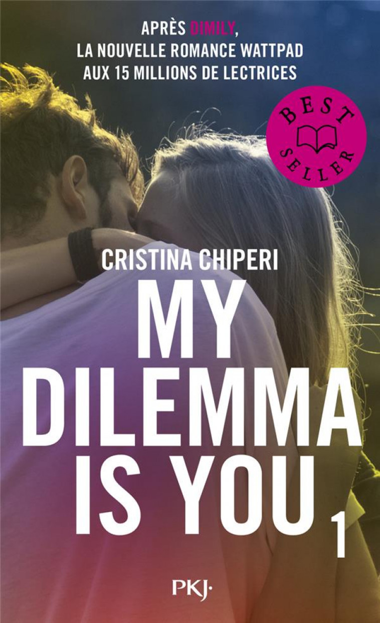 MY DILEMMA IS YOU - TOME 1 - VOL01 - CHIPERI CRISTINA - POCKET