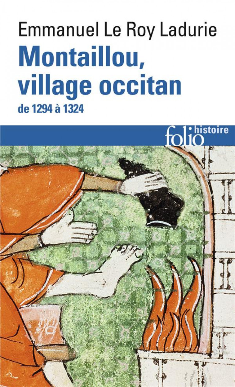 MONTAILLOU, VILLAGE OCCITAN DE 1294 A 1324 - LE ROY LADURIE, EMMA - GALLIMARD