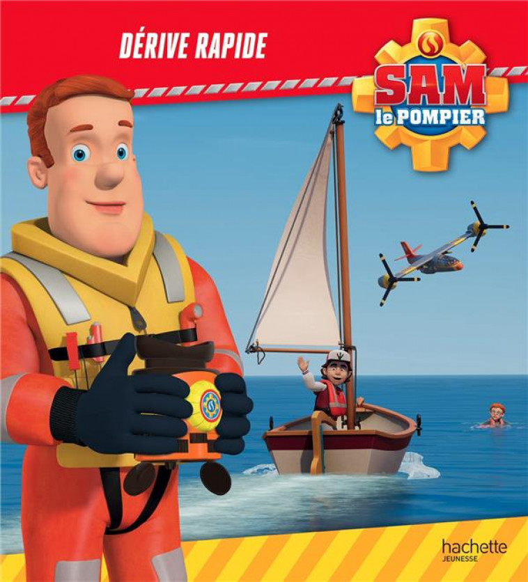 SAM LE POMPIER - DERIVE RAPIDE - XXX - HACHETTE