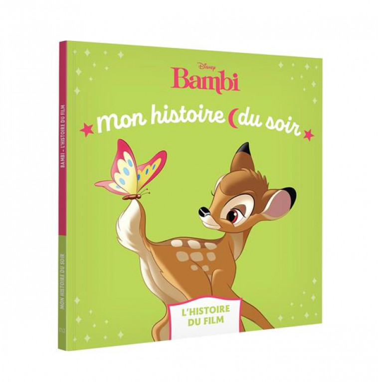 BAMBI - MON HISTOIRE DU SOIR - L-HISTOIRE DU FILM - DISNEY - XXX - HACHETTE