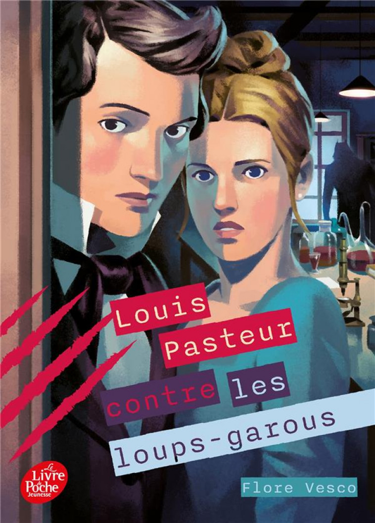 LOUIS PASTEUR CONTRE LES LOUPS-GAROUS - VESCO FLORE - HACHETTE