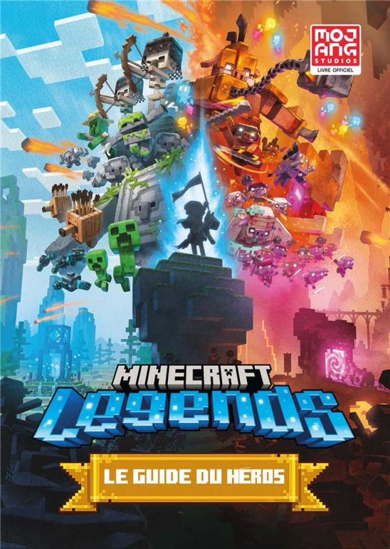 MINECRAFT LEGENDS - LE GUIDE OFFICIEL DU HEROS - COLLECTIF - GALLIMARD